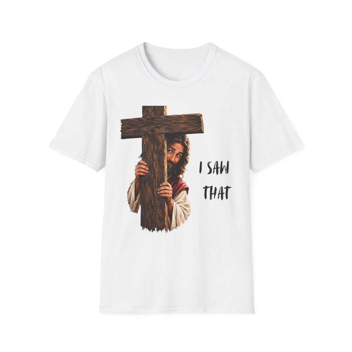 Christian T-Shirt — "I Saw That" Jesus Peeking Behind Cross Faith Graphic Tee