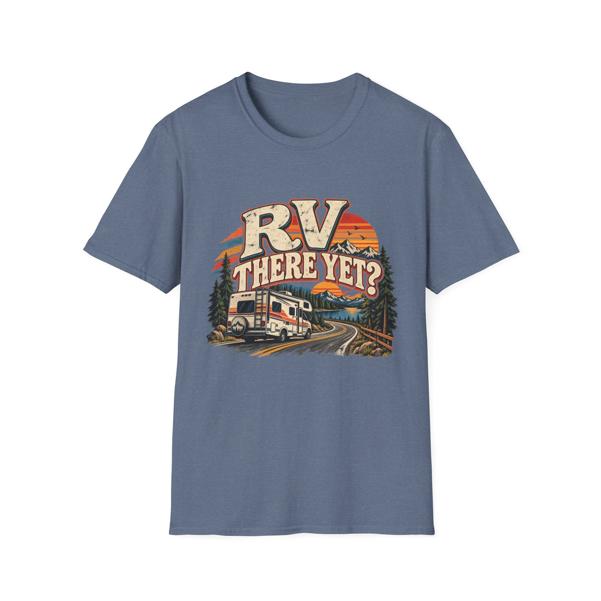 RV T-Shirt — "RV There Yet" RV Camping Tee