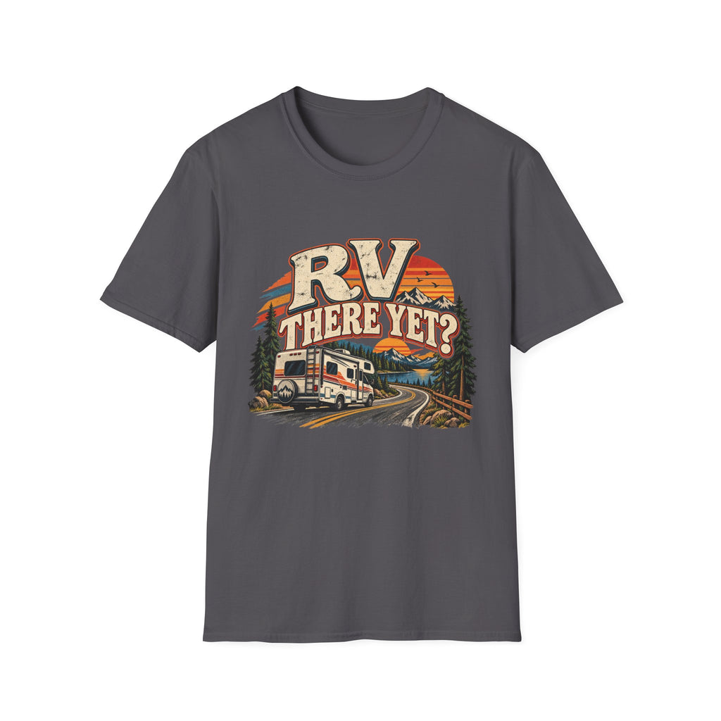 RV T-Shirt — "RV There Yet" RV Camping Tee