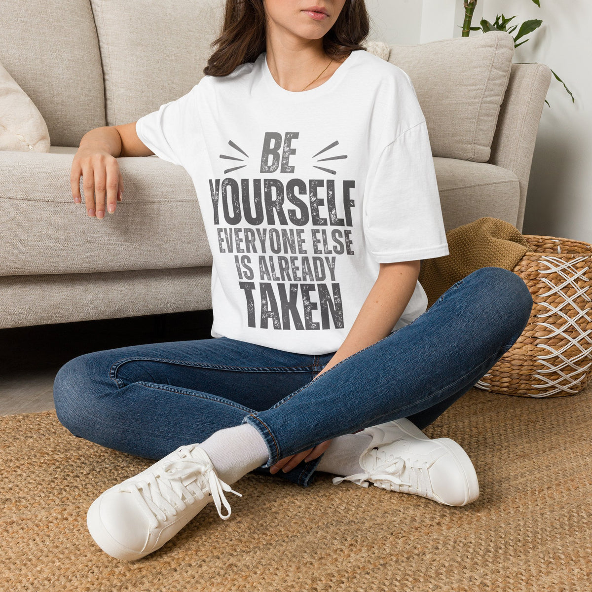 Be Yourself, Everyone Else Is Already Taken T-Shirt