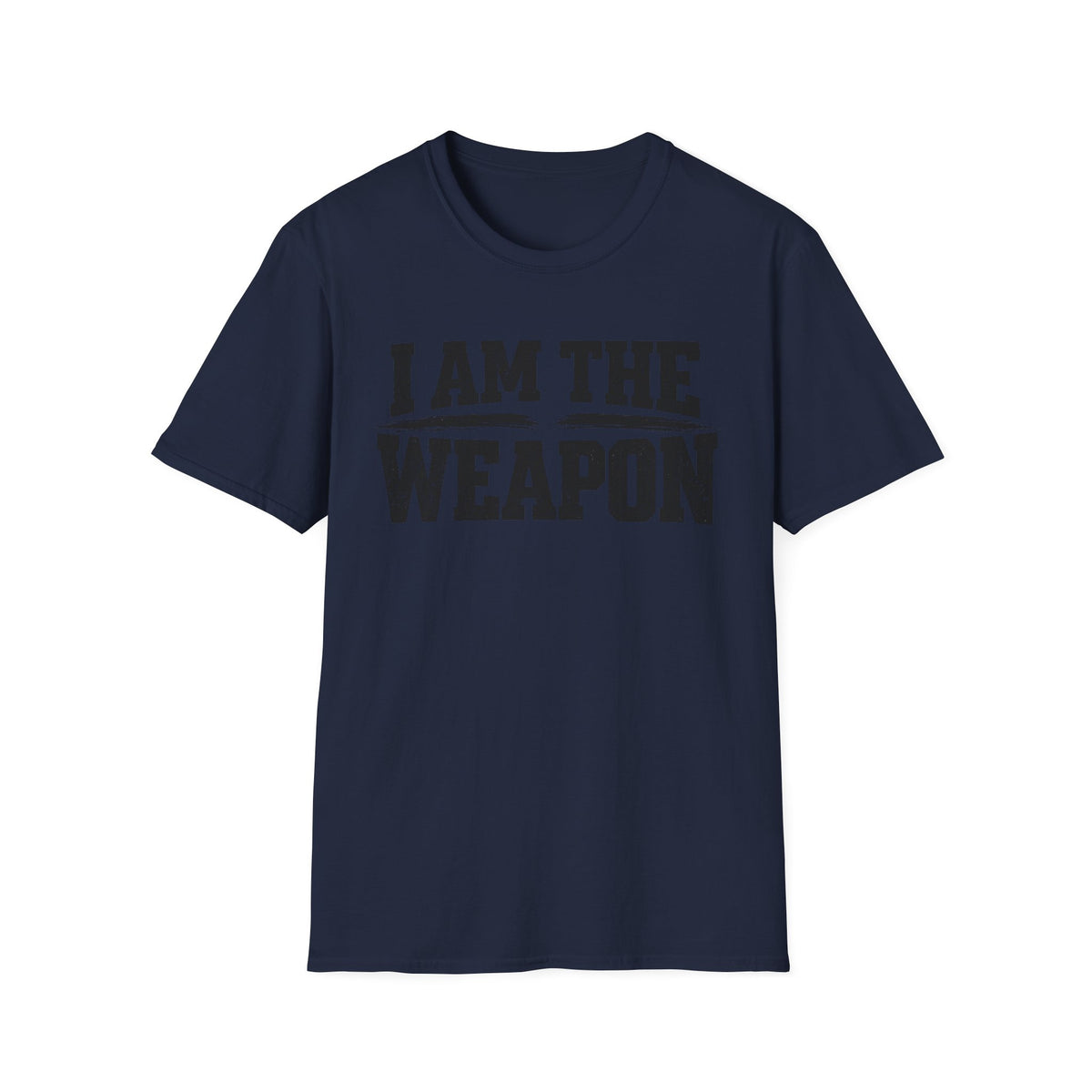 I Am the Weapon Statement T-Shirt