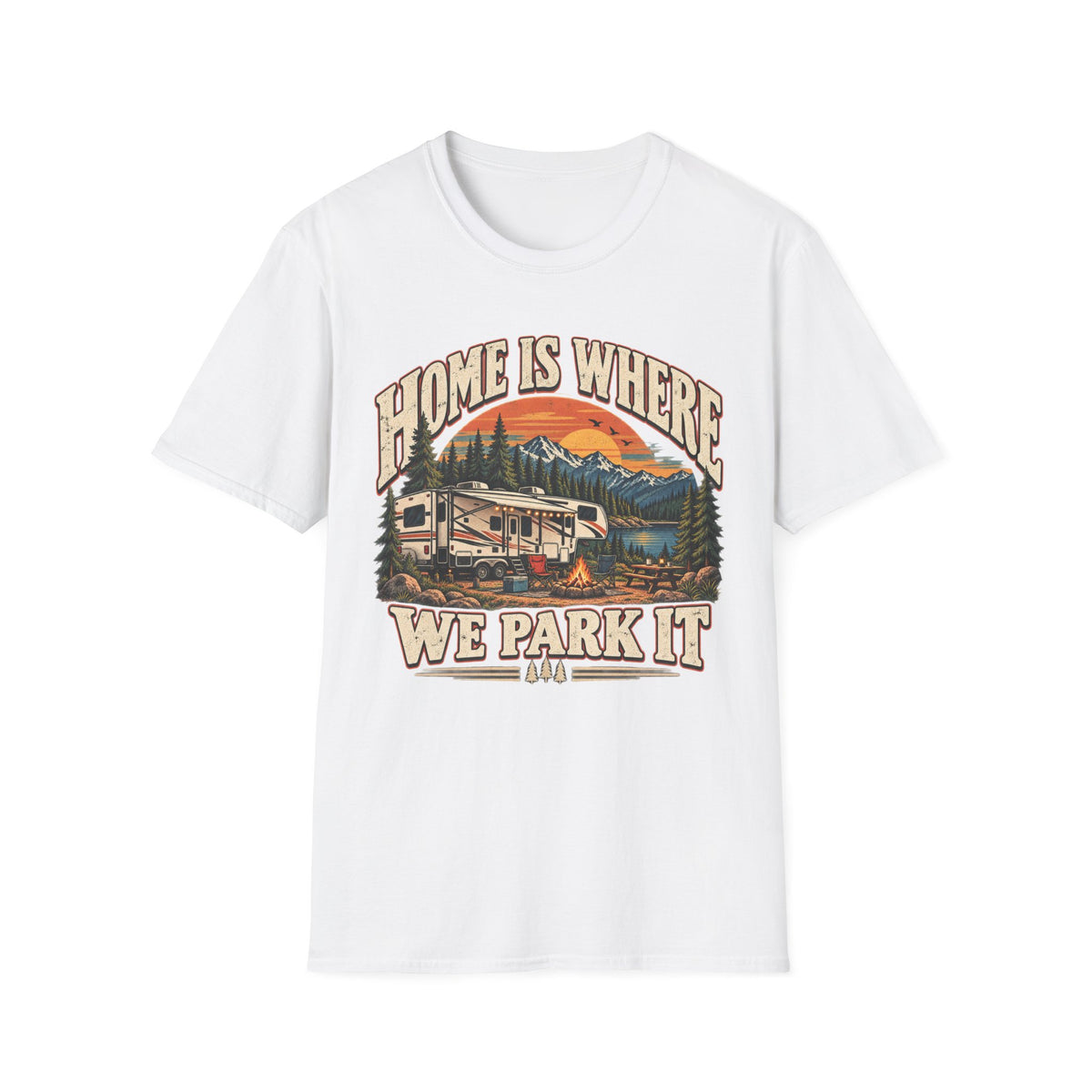 Home Is Where We Park It RV Camping T-Shirt