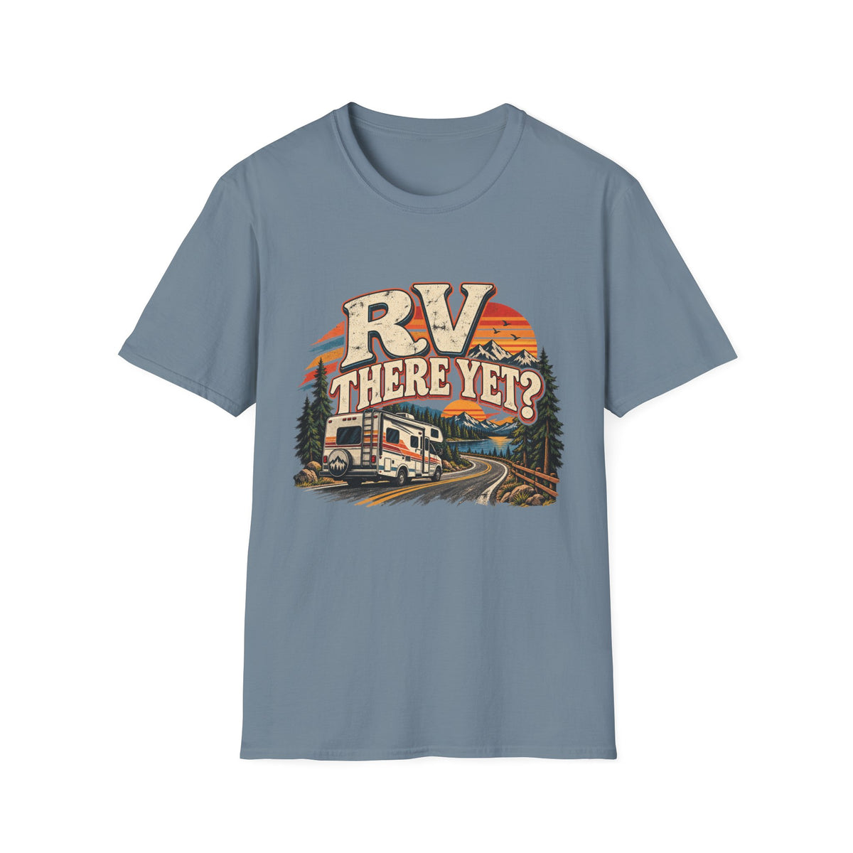 RV T-Shirt — "RV There Yet" RV Camping Tee