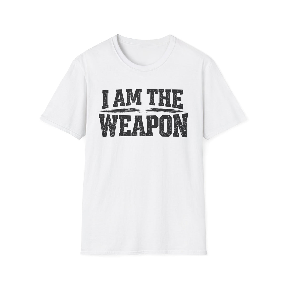 I Am the Weapon Statement T-Shirt