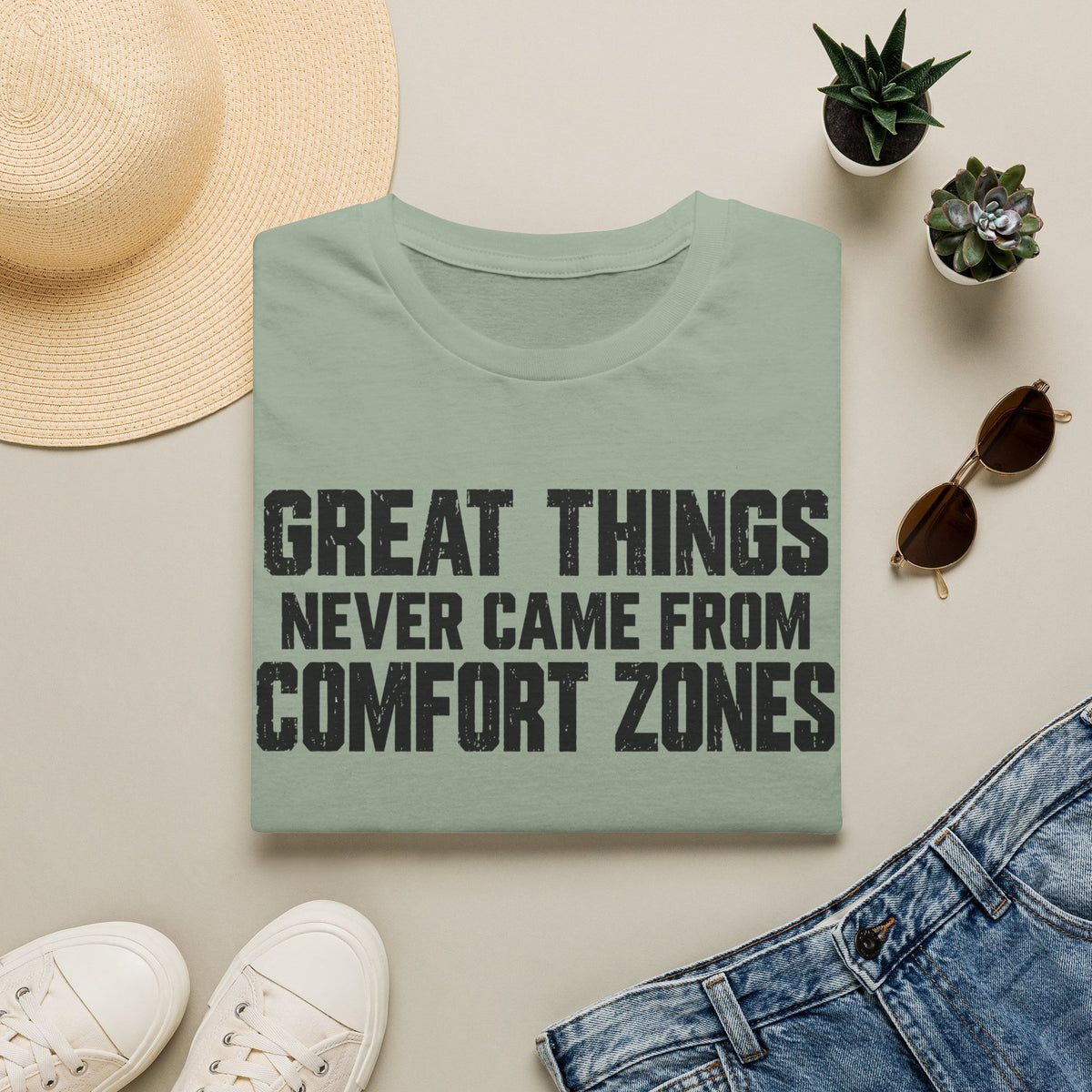 Great Things Never Came From Comfort Zones T-Shirt