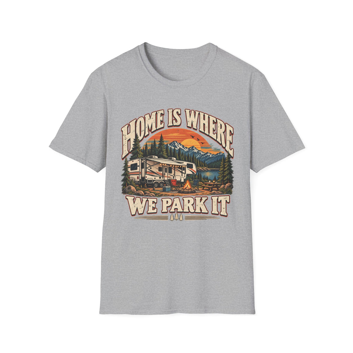Home Is Where We Park It RV Camping T-Shirt
