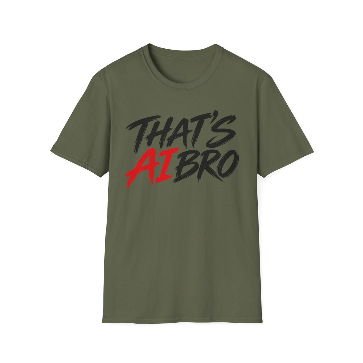 That’s AI Bro Graphic T-Shirt