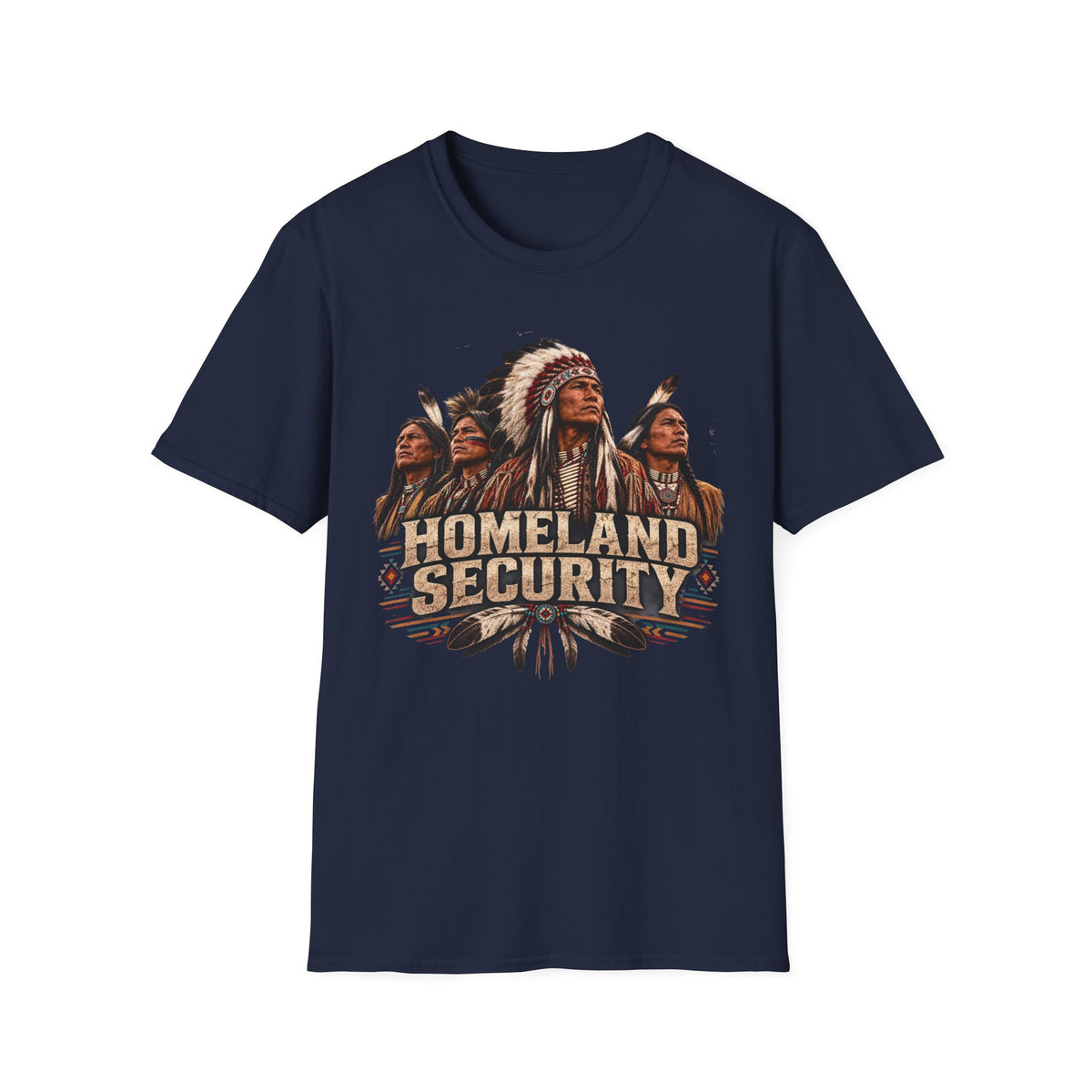Homeland Security Native Chiefs T-Shirt – Indigenous Pride Graphic Tee