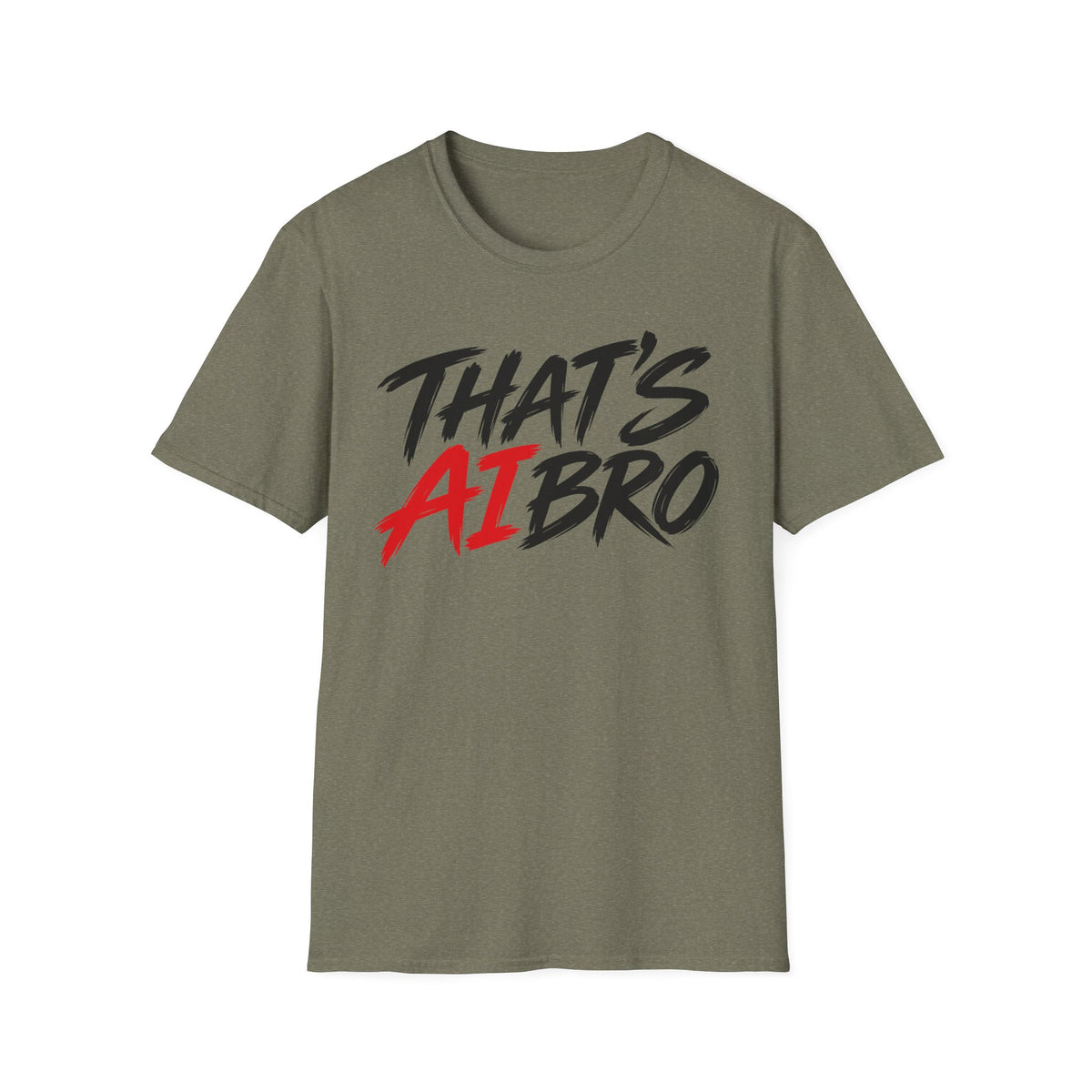 That’s AI Bro Graphic T-Shirt