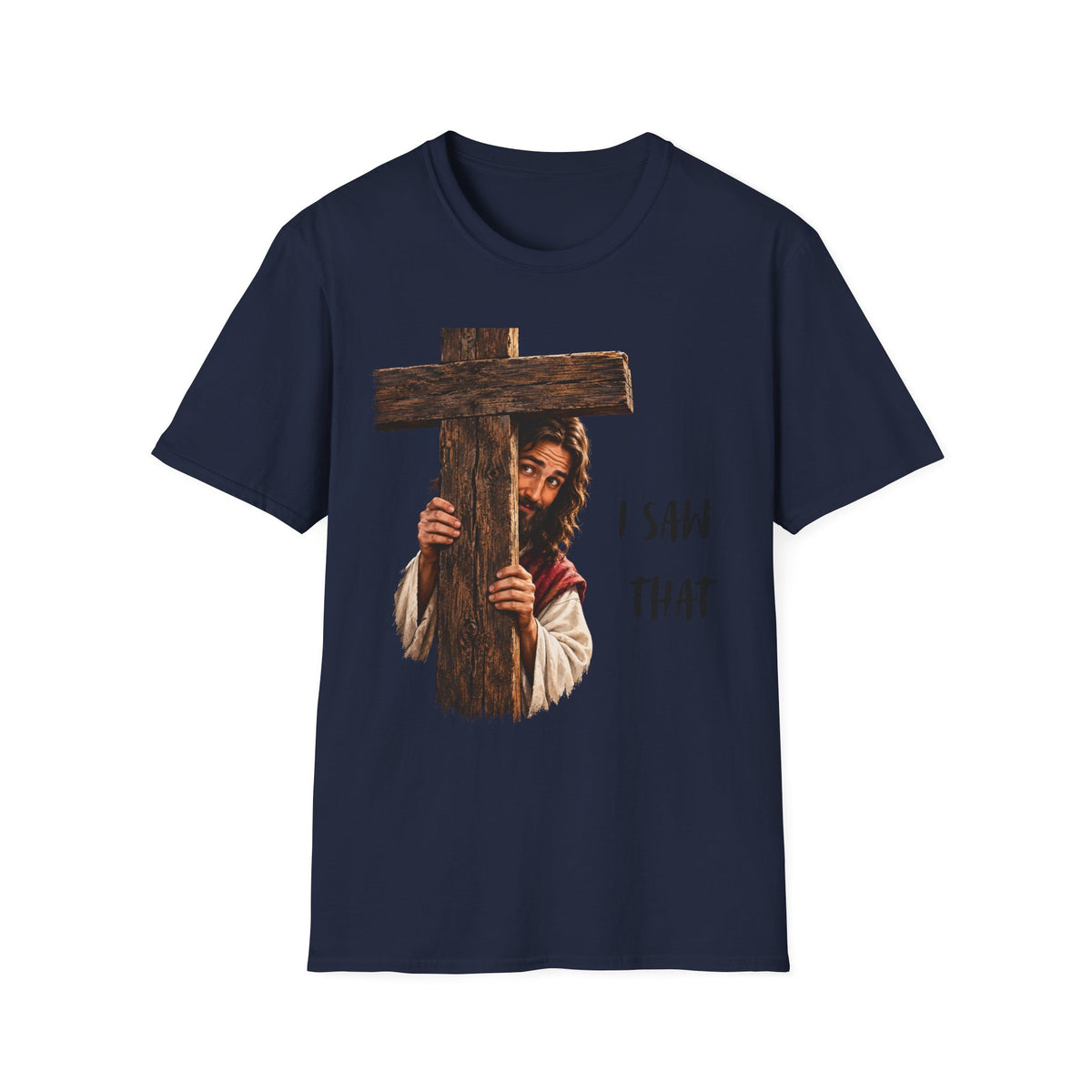 Christian T-Shirt — "I Saw That" Jesus Peeking Behind Cross Faith Graphic Tee