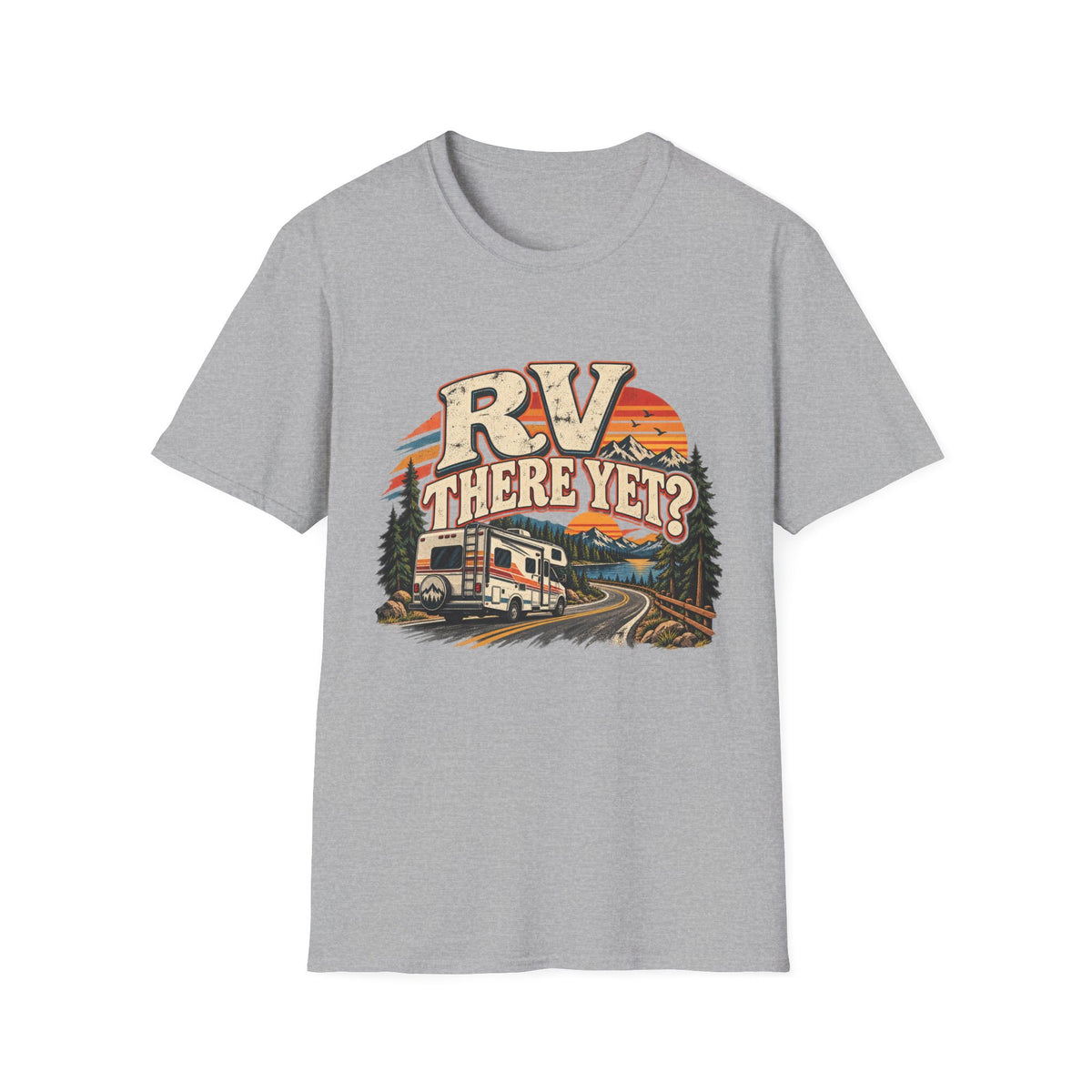 RV T-Shirt — "RV There Yet" RV Camping Tee