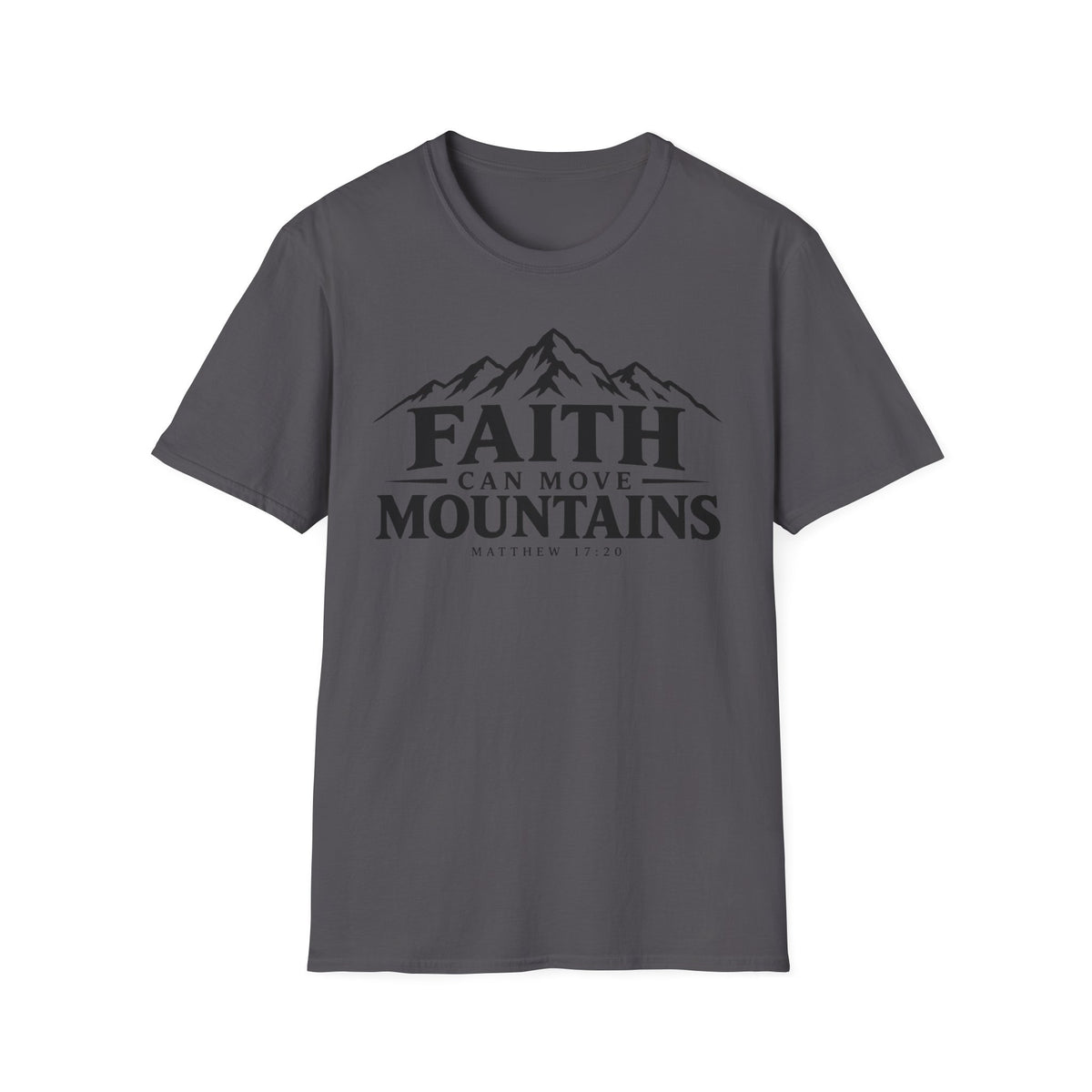 Faith Can Move Mountains T-Shirt — Inspirational Christian Mountain Scripture Tee