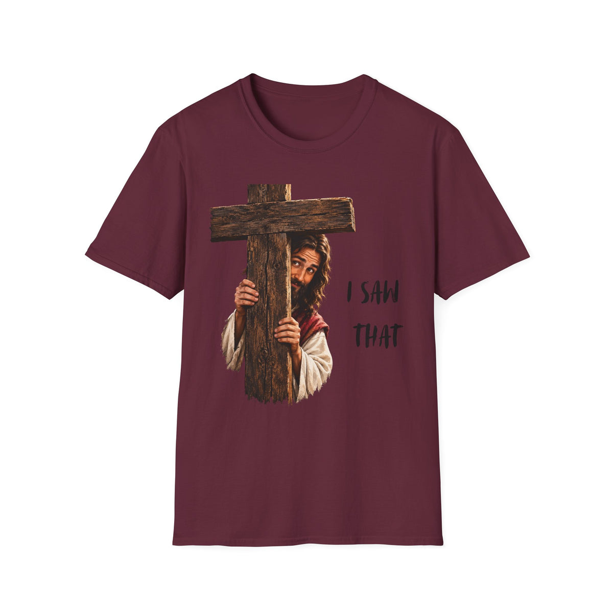 Christian T-Shirt — "I Saw That" Jesus Peeking Behind Cross Faith Graphic Tee
