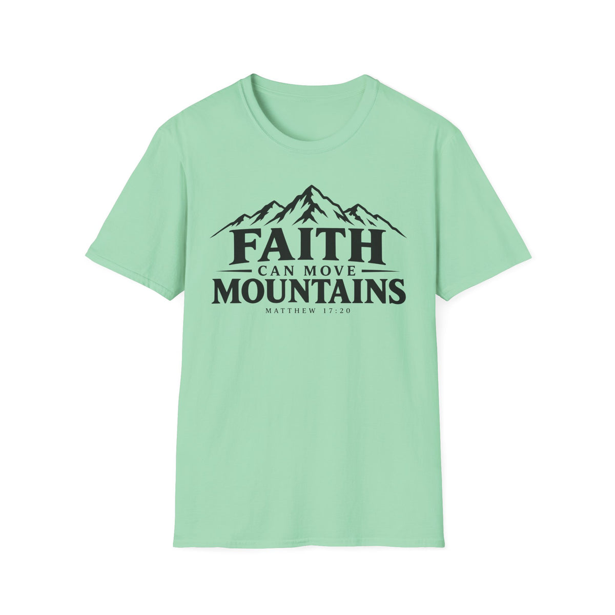 Faith Can Move Mountains T-Shirt — Inspirational Christian Mountain Scripture Tee