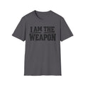 I Am the Weapon Statement T-Shirt