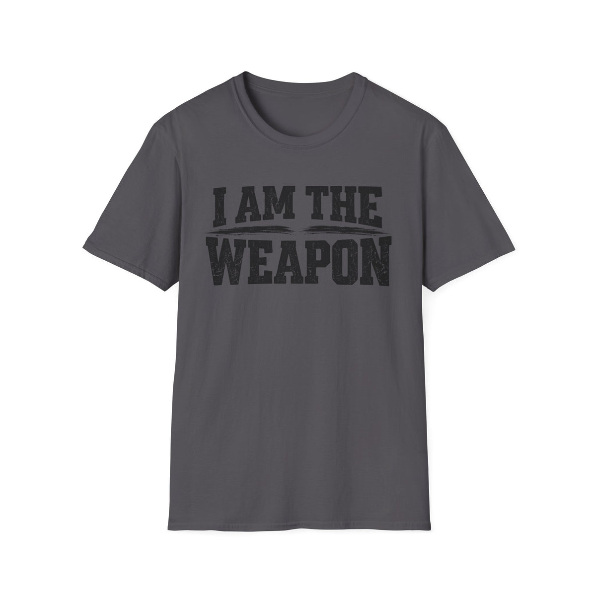 I Am the Weapon Statement T-Shirt