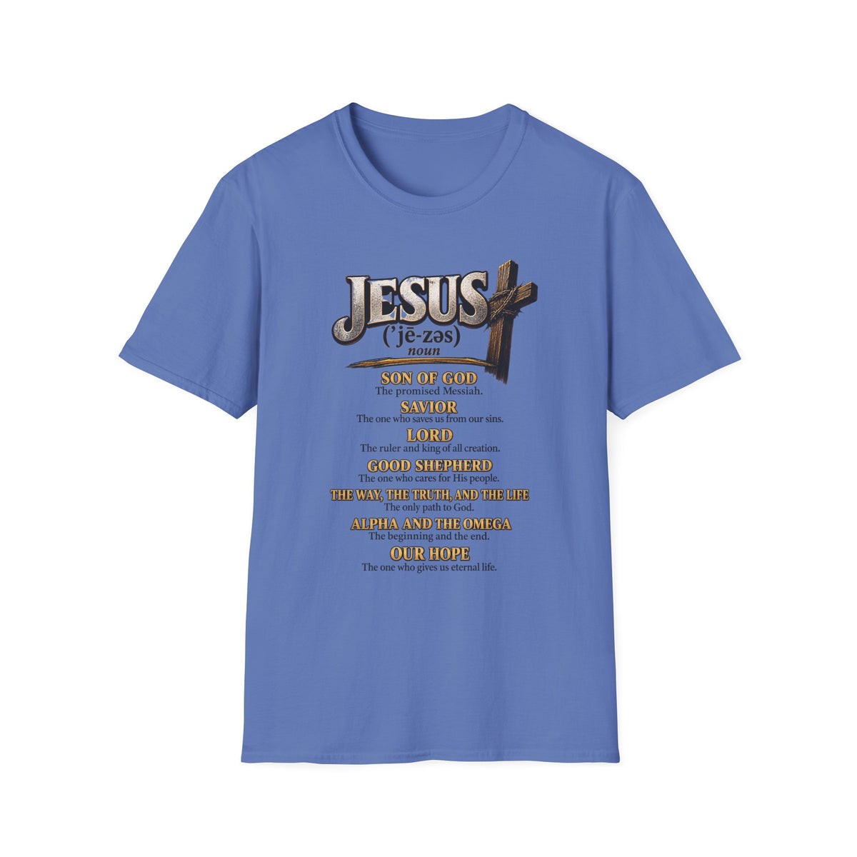 Jesus Definition T‑Shirt — Faithful Christian Scripture Tee with Cross