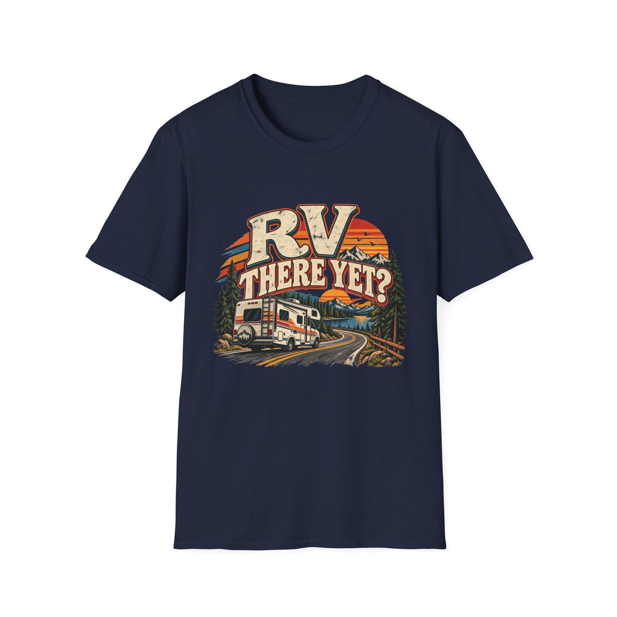 RV T-Shirt — "RV There Yet" RV Camping Tee