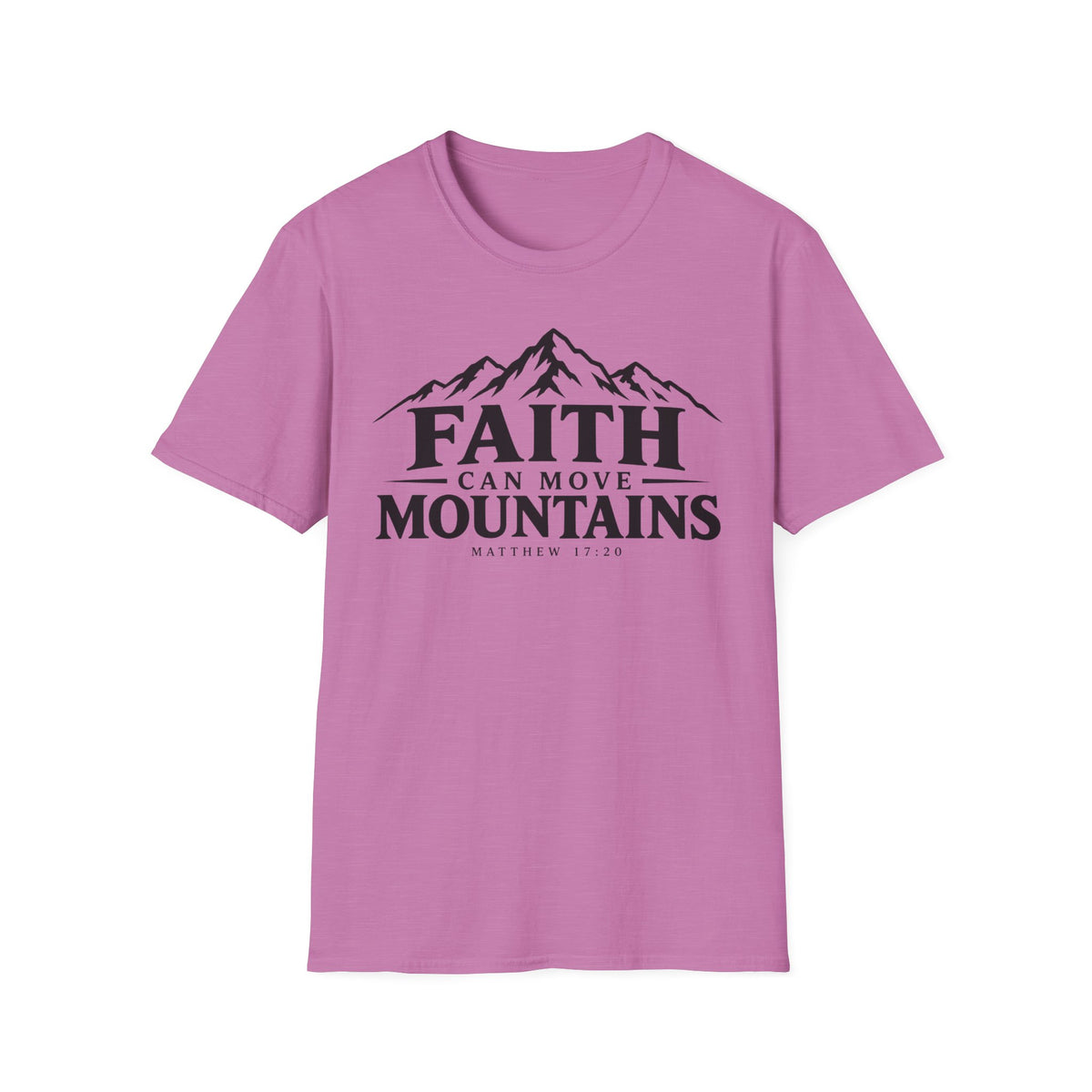 Faith Can Move Mountains T-Shirt — Inspirational Christian Mountain Scripture Tee