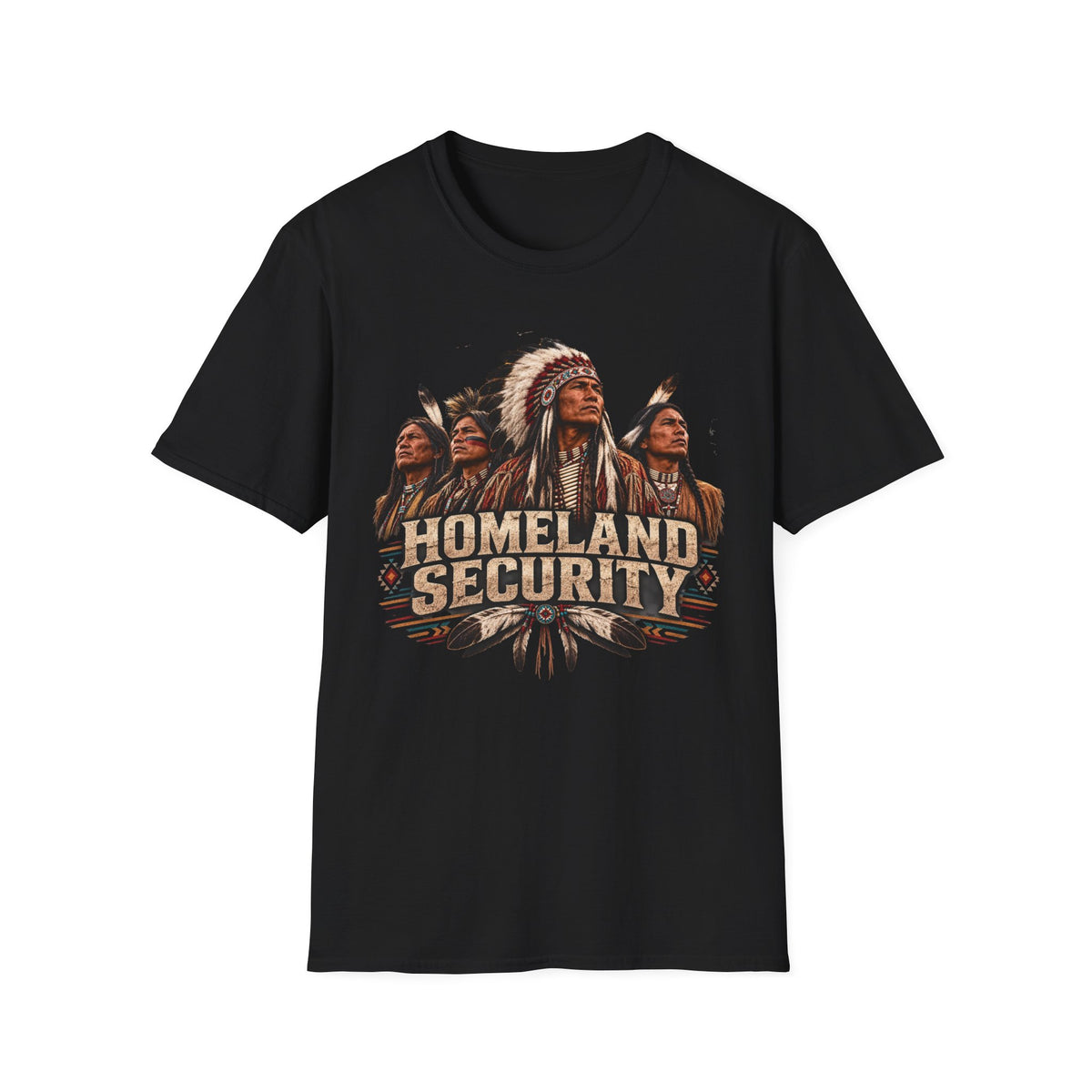 Homeland Security Native Chiefs T-Shirt – Indigenous Pride Graphic Tee