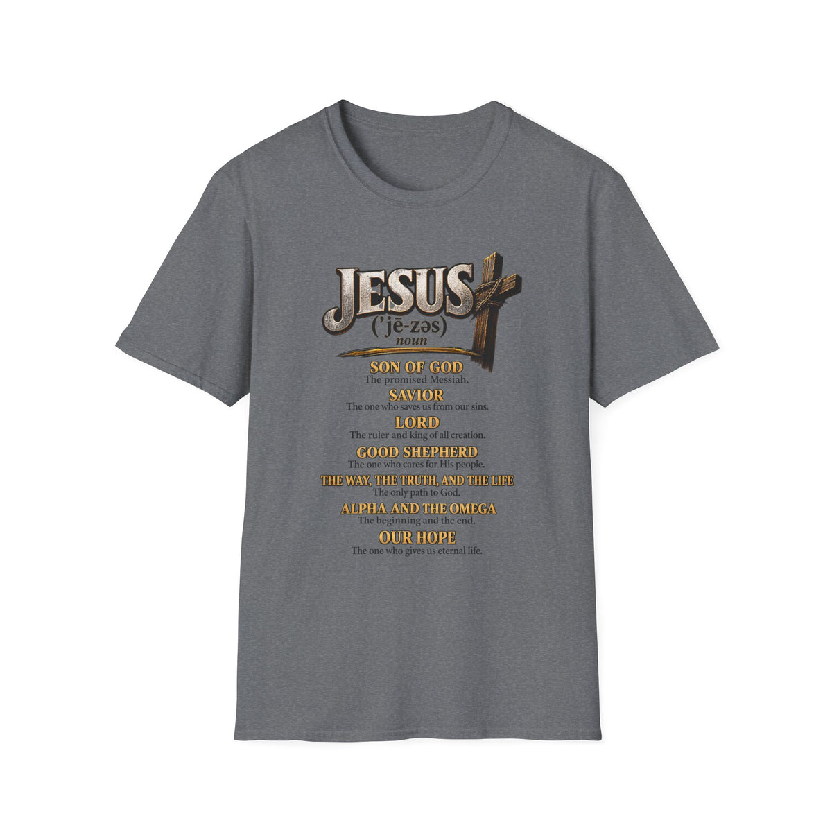 Jesus Definition T‑Shirt — Faithful Christian Scripture Tee with Cross